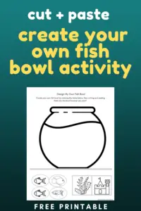 create your own fish bowl activity free printable